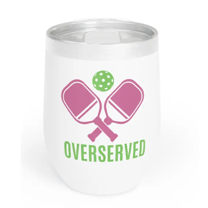 Born To Rally Overserved Wine Tumblers Pickleball