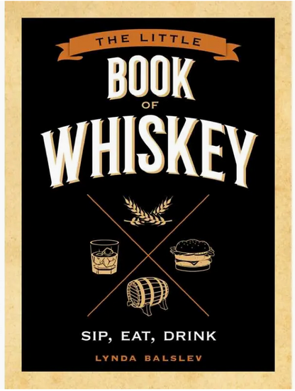 Little Book of Whiskey By Lynda Balslev