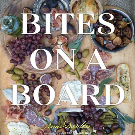 Bites On A Board: Charcuterie Boards Hardcover Book